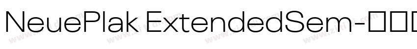 NeuePlak ExtendedSem字体转换 NeuePlak ExtendedSem字体转换